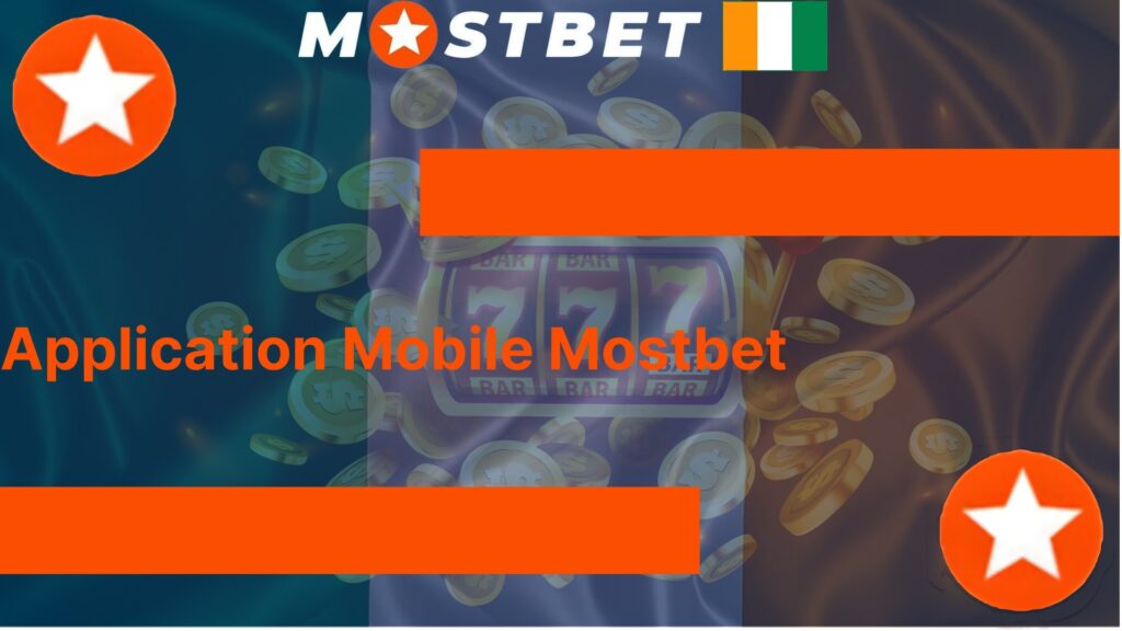 Application Mobile Mostbet