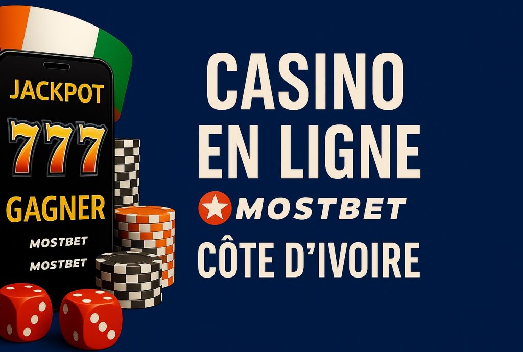 Casino en ligne Mostbet CĂ´te d'Ivoire