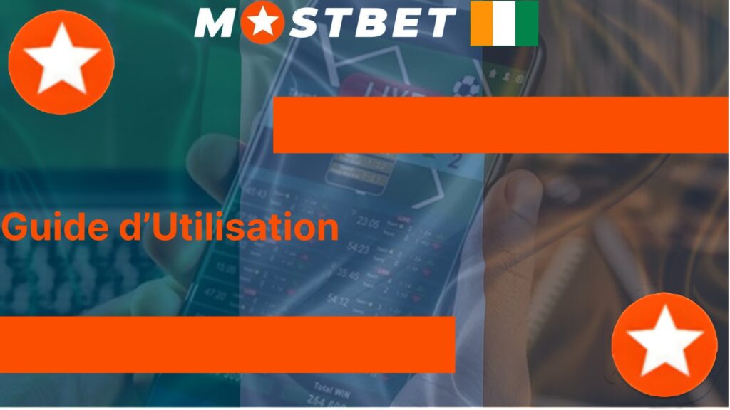 Guide d'Utilisation application Mostbet