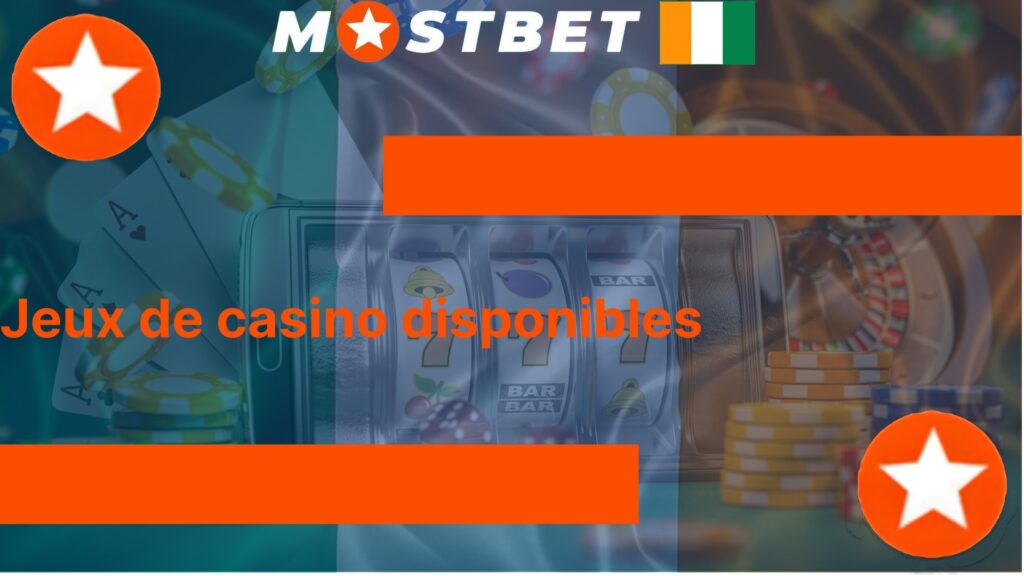 Jeux de casino disponibles Mostbet