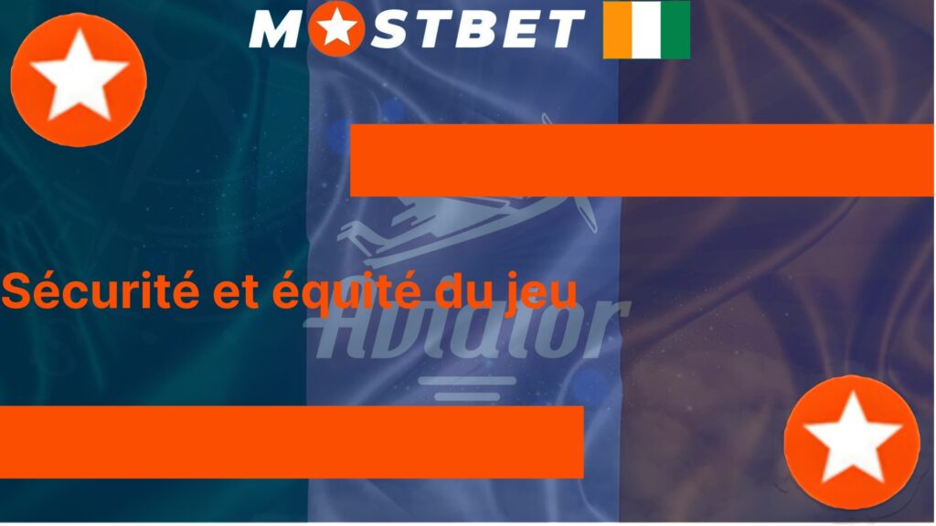 Sécurité et équité du jeu Aviator Mostbet