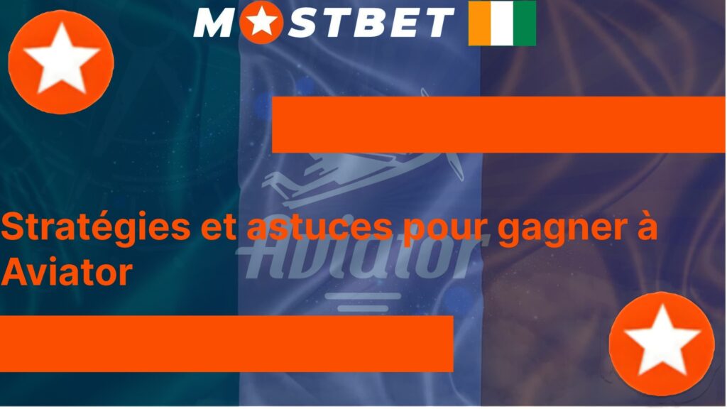 Stratégies et astuces pour gagner à Aviator